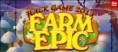 Farm Epic Hack